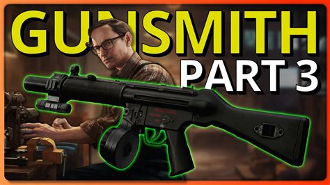 gunsmith part 3 tarkov youtube.